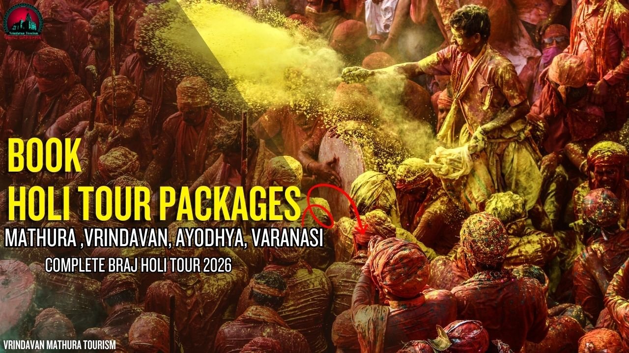 Book Holi Tour Packages Mathura Vrindavan @ ₹12,900-Complete Braj Holi Tour 2026